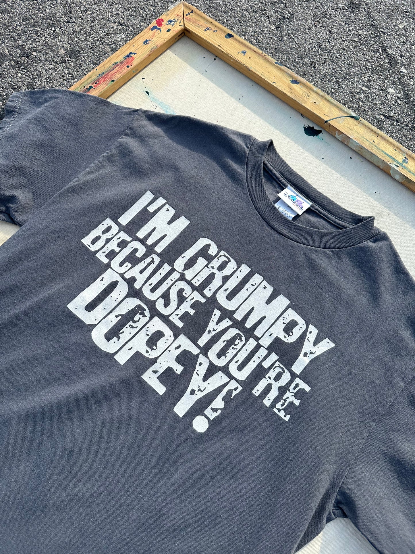 I’m Grumpy Because You’re Dopey T-Shirt